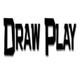 Draw Play