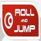Roll and Jump