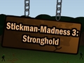 Stickman-Madness 3: Stronghold