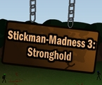 Stickman-Madness 3: Stronghold